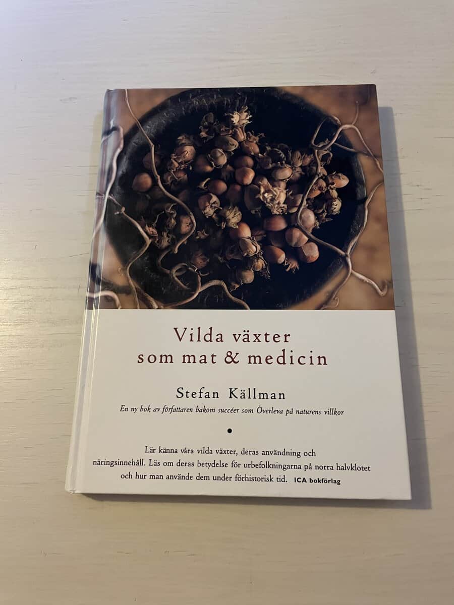 Stefan Källman : Vilda växter som mat & medicin