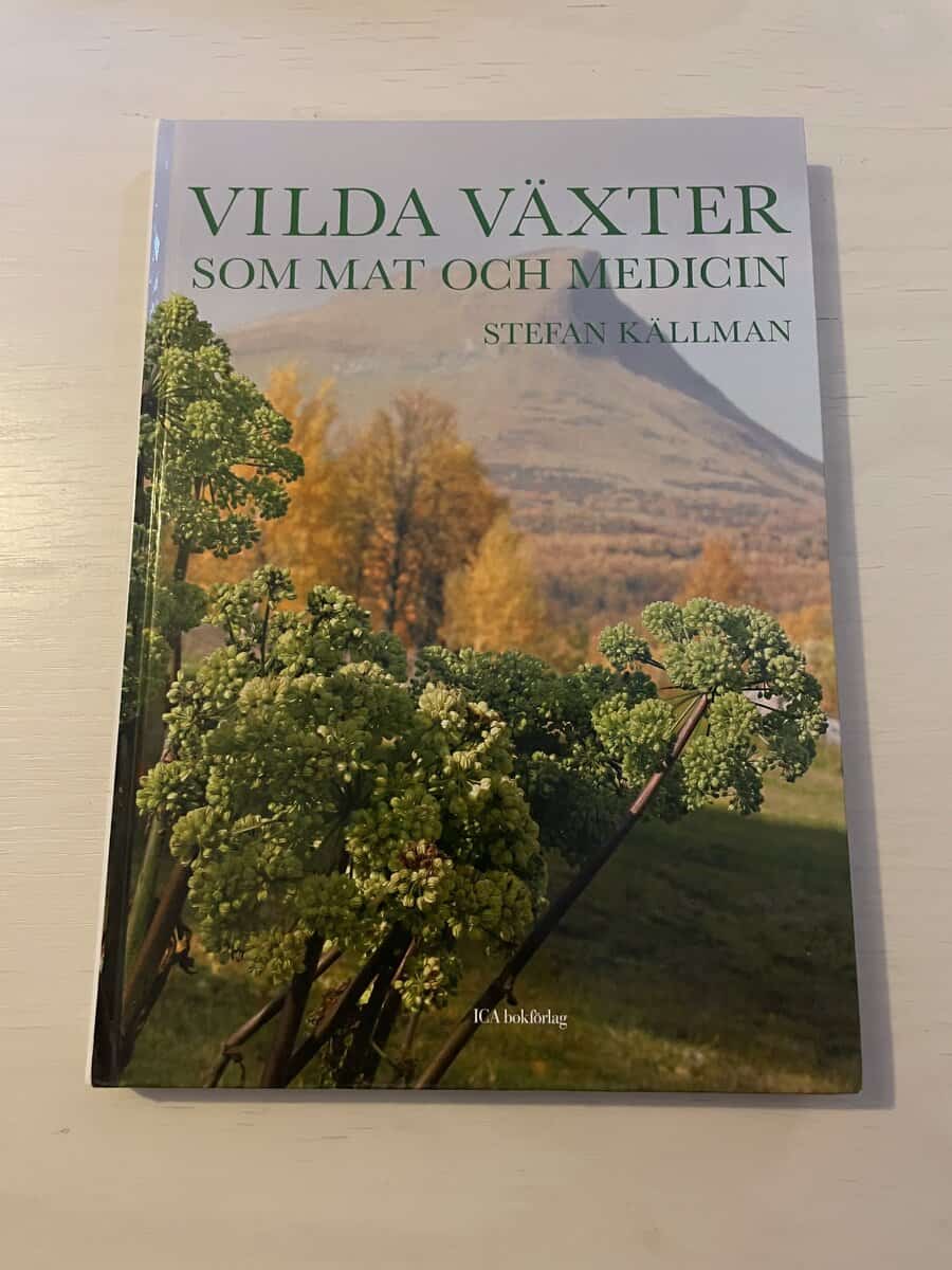 Stefan Källman : Vilda växter som mat och medicin