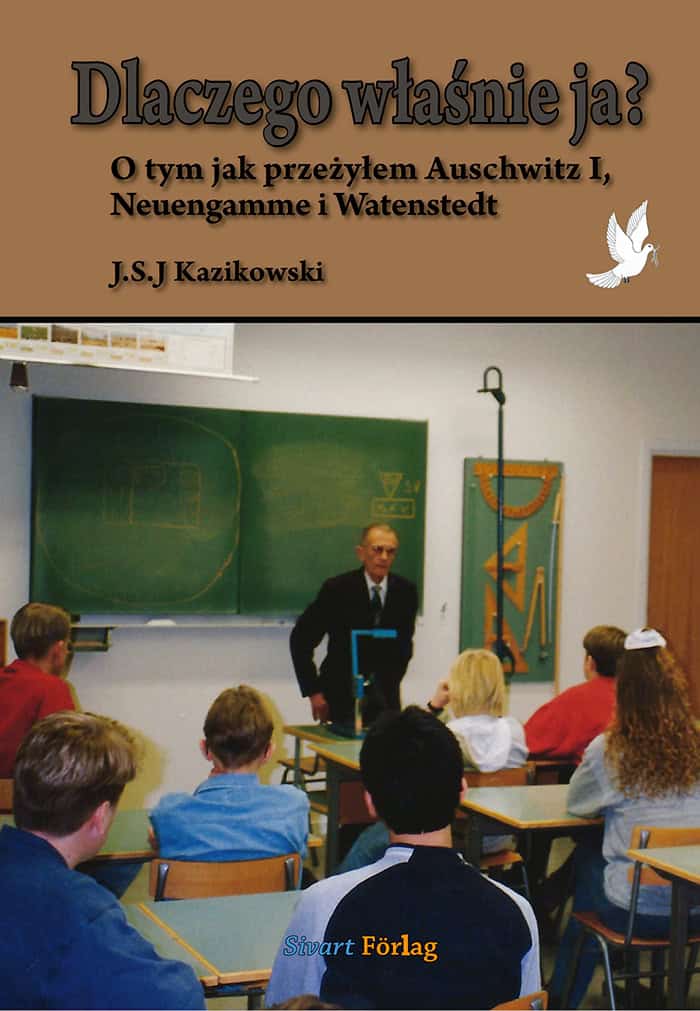 Stefan Kazikowski : Dlaczego wlasnie ja?