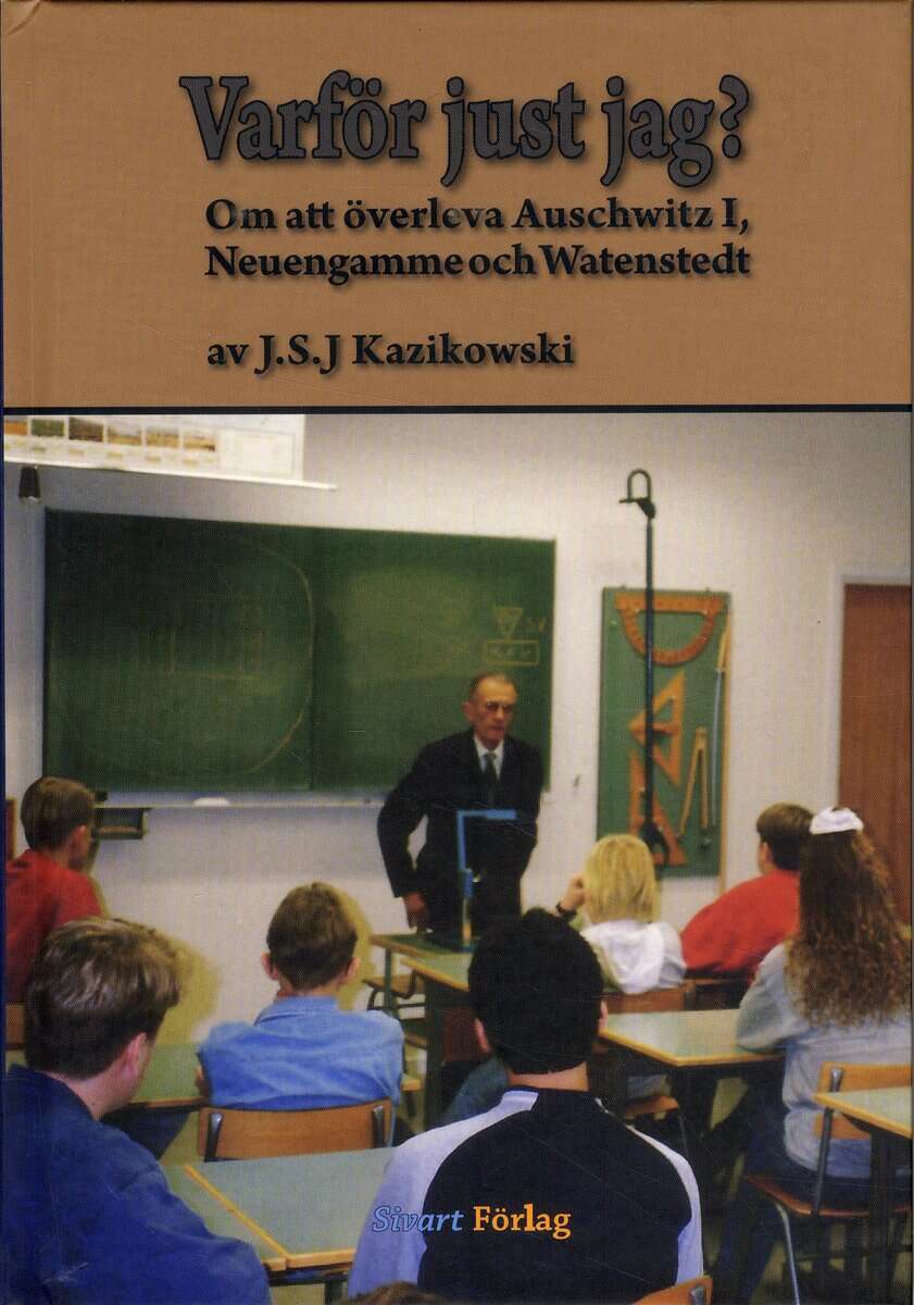 Stefan Kazikowski : Varför just jag?
