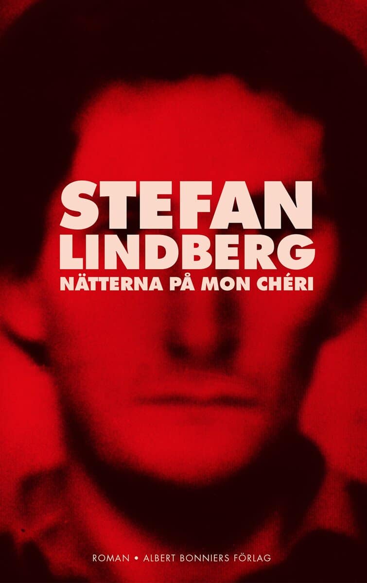 Stefan Lindberg : Nätterna på Mon Chéri