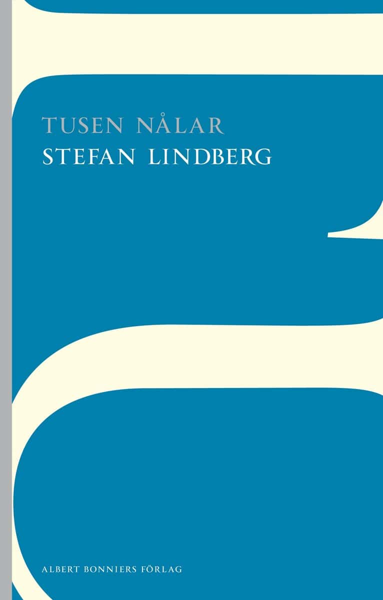 Stefan Lindberg : Tusen nålar