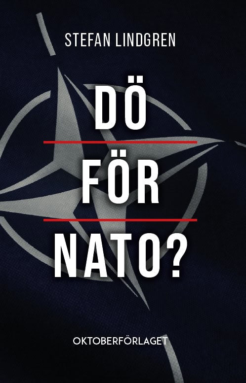 Stefan Lindgren : Dö för NATO?