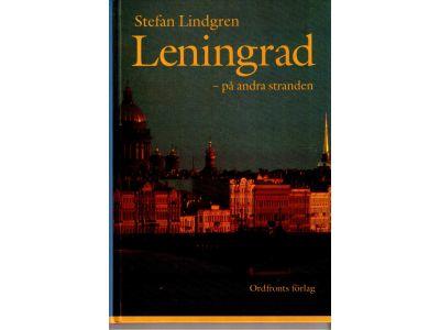 Stefan Lindgren : Leningrad. På andra stranden