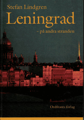 Stefan Lindgren : Leningrad - på andra stranden