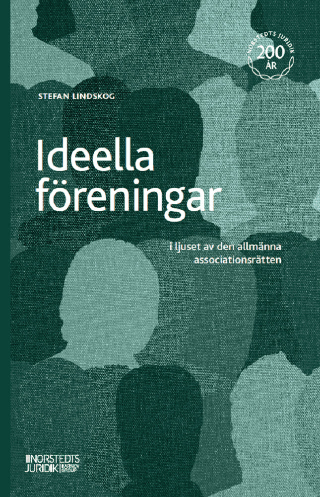 Stefan Lindskog : Ideella föreningar : i ljuset av den allmänna associationsrätten