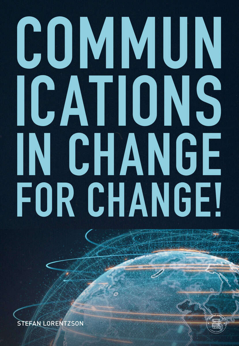 Stefan Lorentzson : Communications in change, for change!