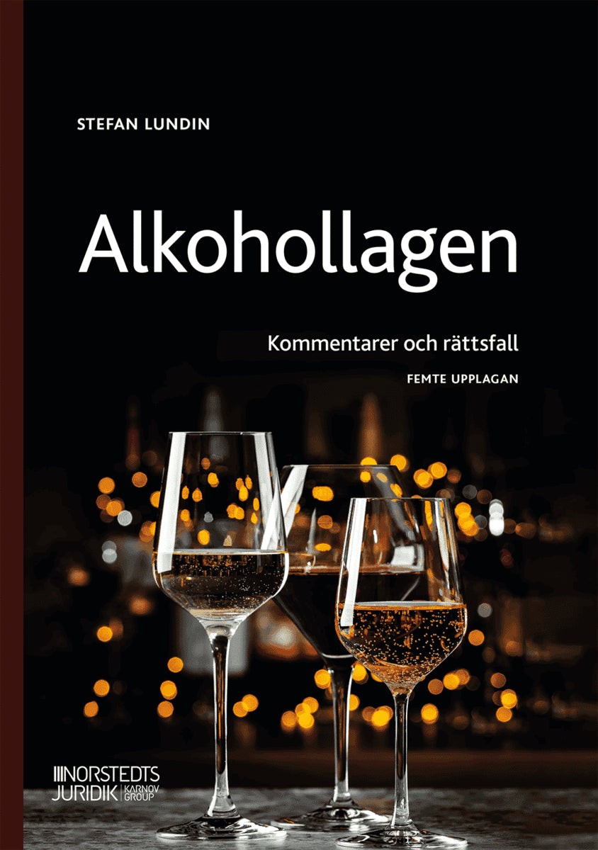Stefan Lundin : Alkohollagen : kommentarer och rättsfall