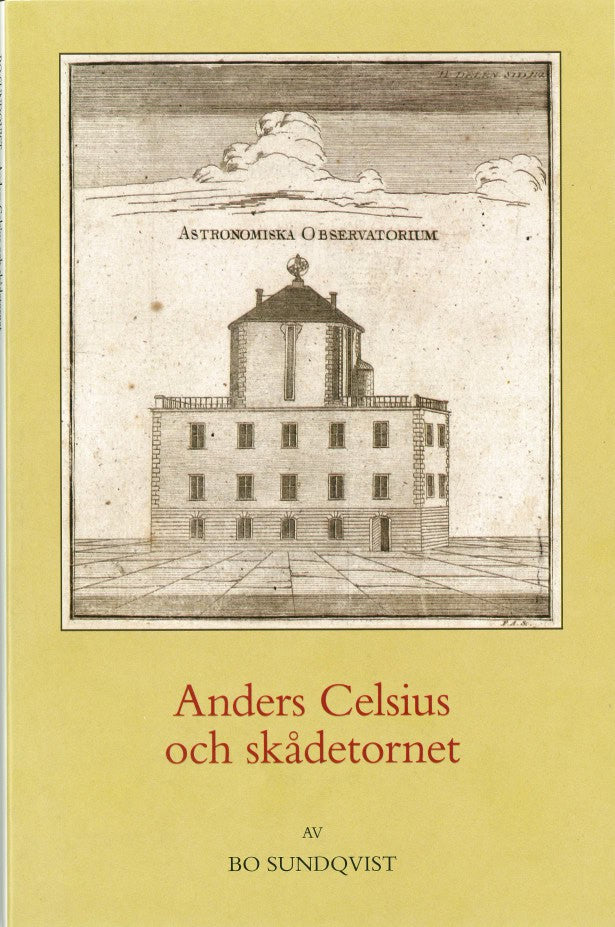 Stefan Mähl : Anders Celsius och skådetornet