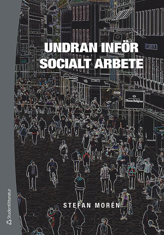 Stefan Morén : Undran inför socialt arbete