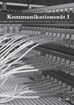 Stefan Nilsson : Kommunikationsnät 1, instuderingsuppgifter
