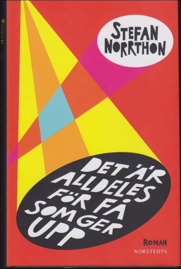 Stefan Norrthon : Det är alldeles för få som ger upp