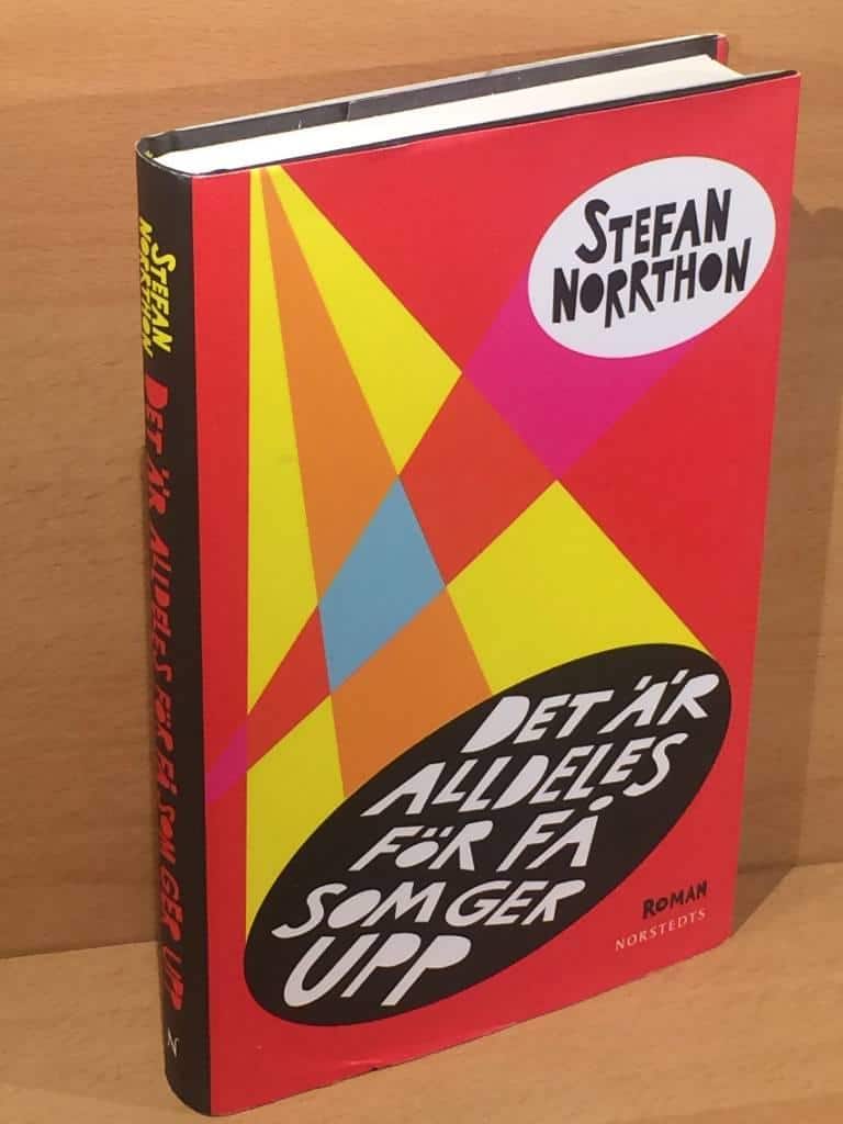 Stefan Norrthon : Det är alldeles för få som ger upp