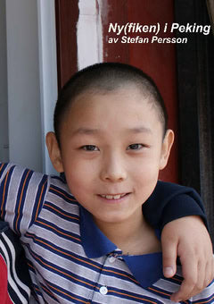 Stefan Persson : Ny(fiken) i Peking