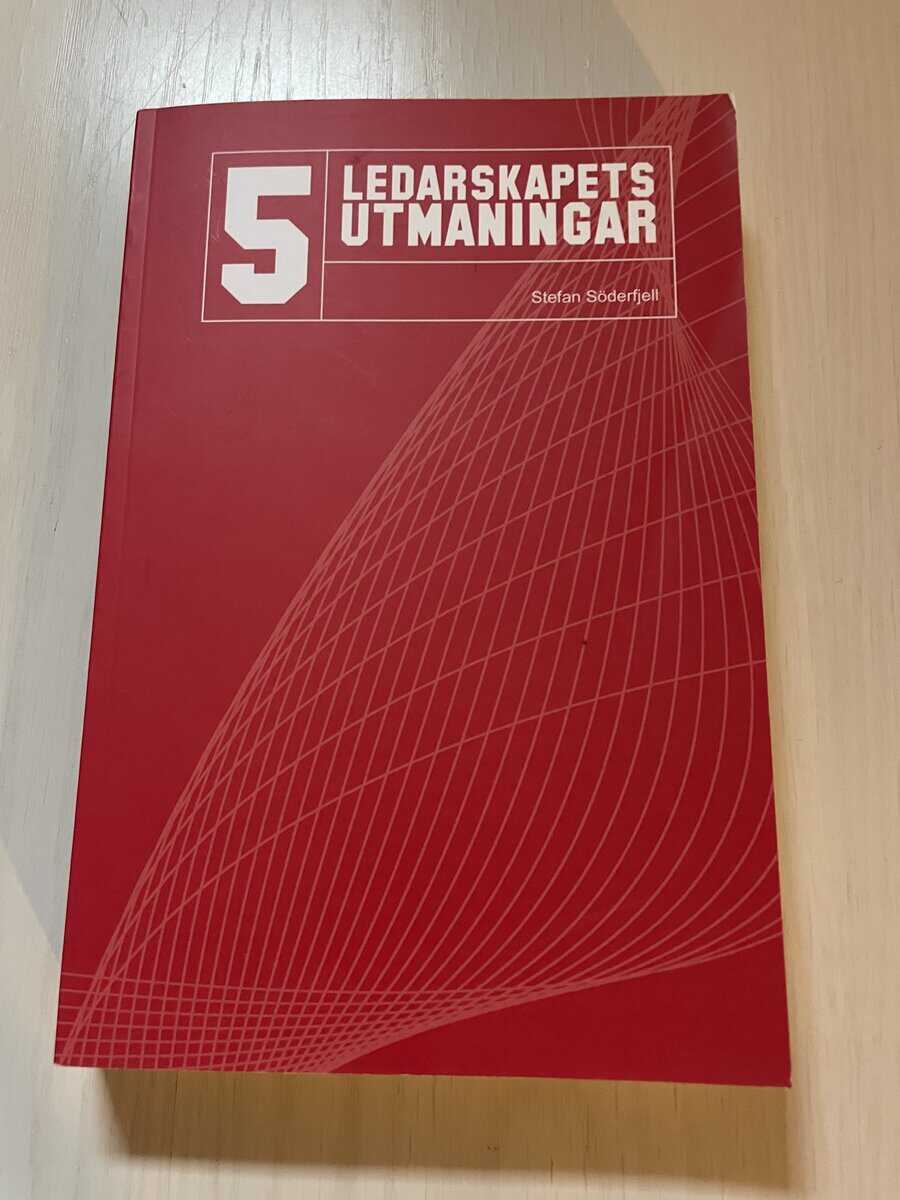 Stefan Söderfjäll : Ledarskapets 5 utmaningar