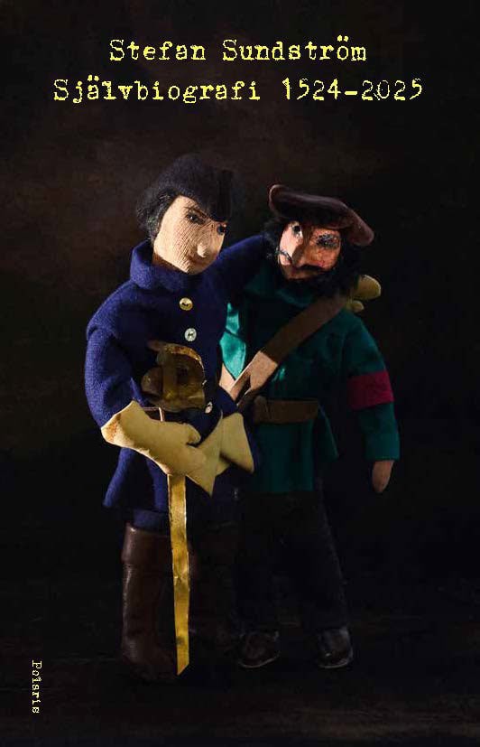 Stefan Sundström : Självbiografi 1524-2025