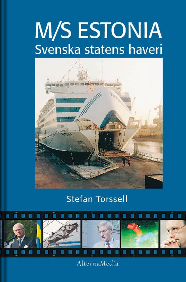 Stefan Torssell : M/S Estonia : svenska statens haveri