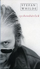Stefan Whilde : Syskonkärlek