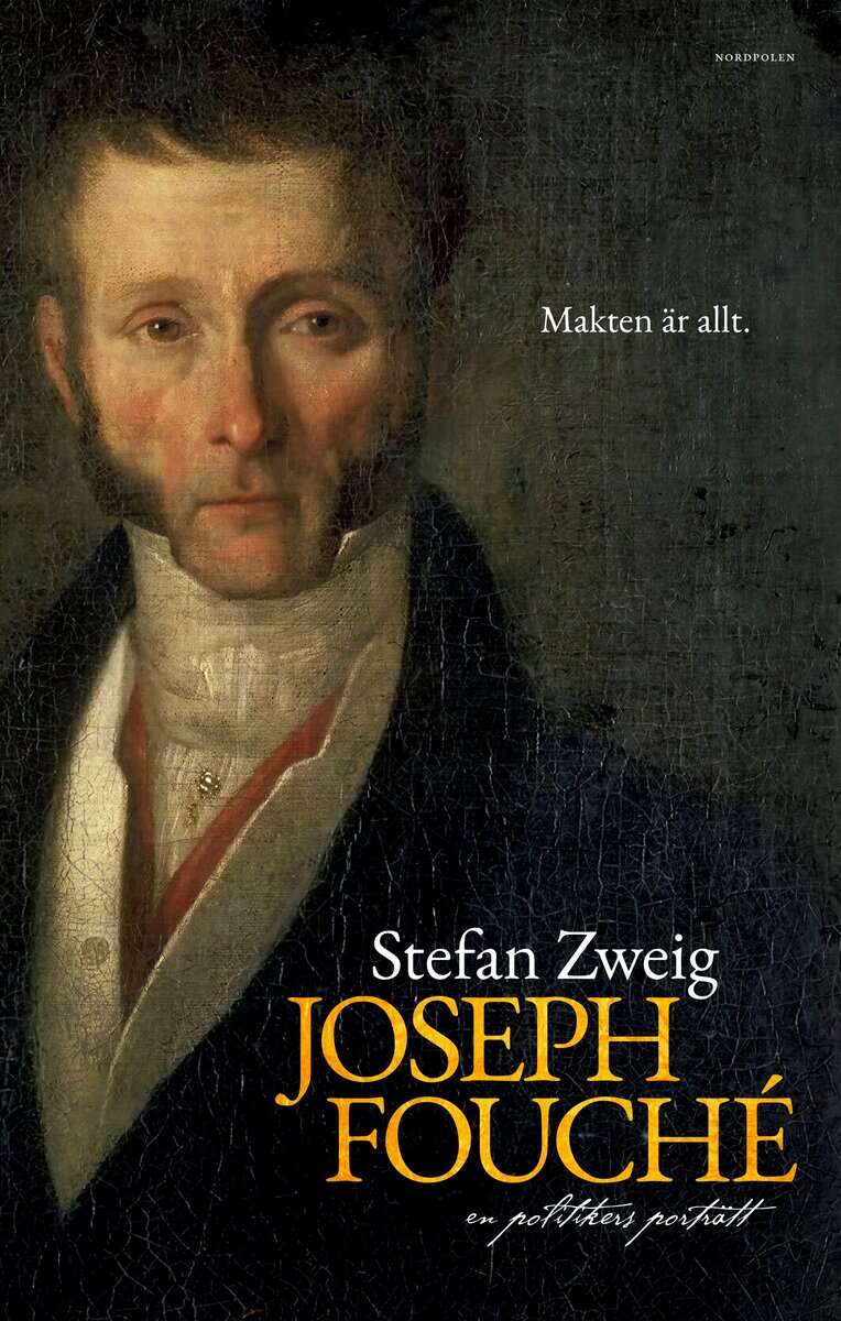 Zweig, Stefan | JOSEPH FOUCHÉ : ─ en politikers porträtt
