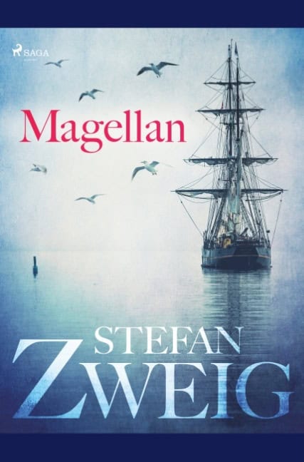 Stefan Zweig : Magellan : mannen och hans bragd