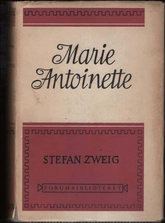 Stefan Zweig : Marie Antoinette