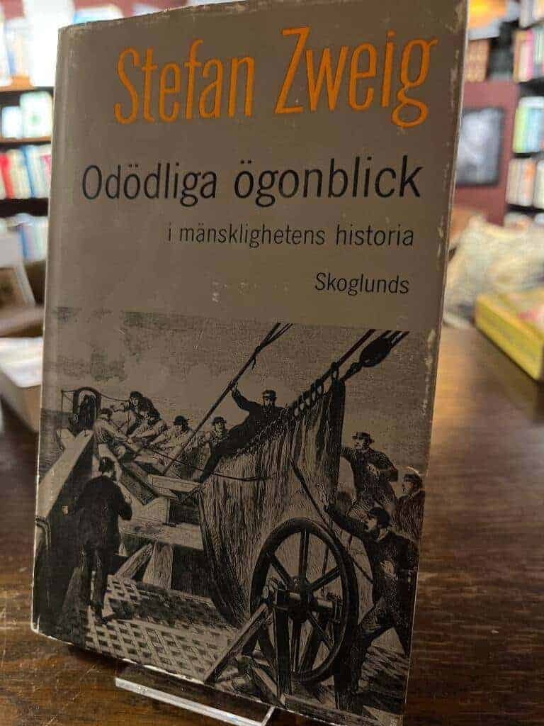 Stefan Zweig : Odödliga ögonblick