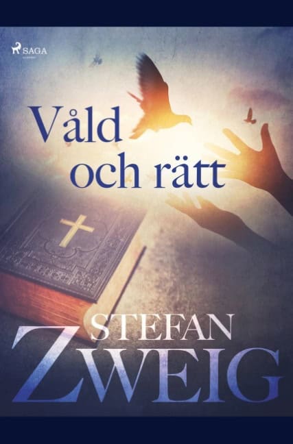 Stefan Zweig : Våld och rätt
