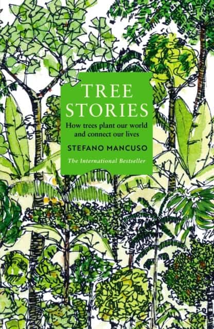 Stefano Mancuso : Tree Stories