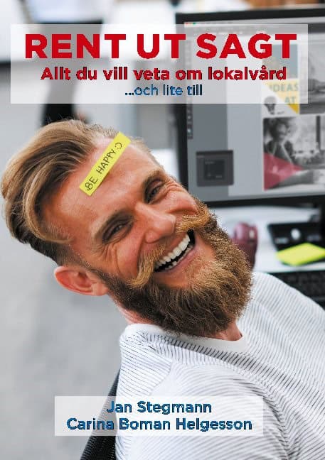 Stegmann, Jan ; Boman Helgesson, Carina : Rent ut sagt