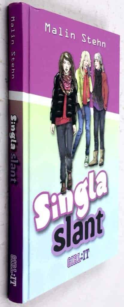 Stehn, Malin ; Helgeland, Charlotte : Singla slant