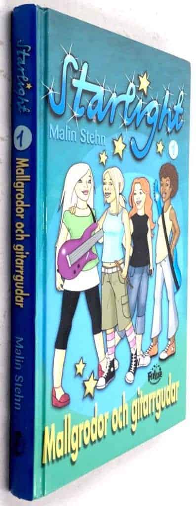 Stehn, Malin ; Thoft Sjöström, Lena : Mallgrodor och gitarrgudar - Starlight - Bok 1