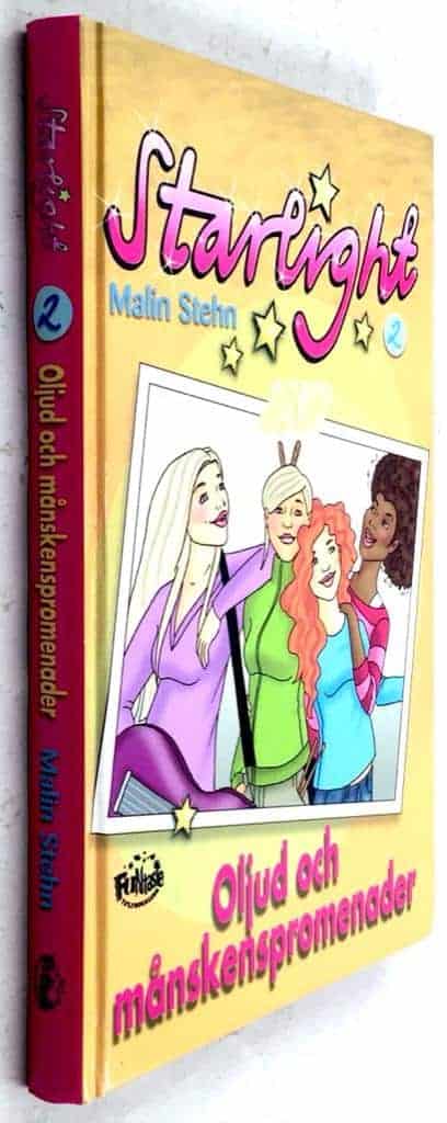 Stehn, Malin ; Thoft Sjöström, Lena : Oljud och månskenspromenader - Starlight - Bok 2