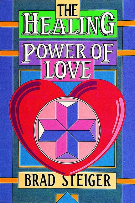 Steiger Brad : Healing Power Of Love