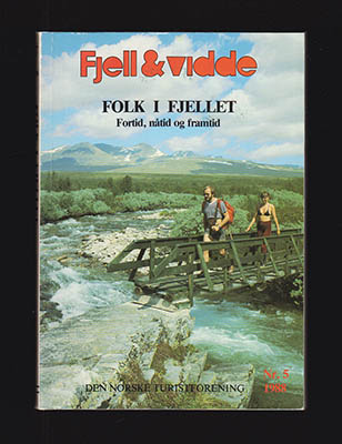 Stein P. Aasheim : Fjell og vidde Folk i fjellet