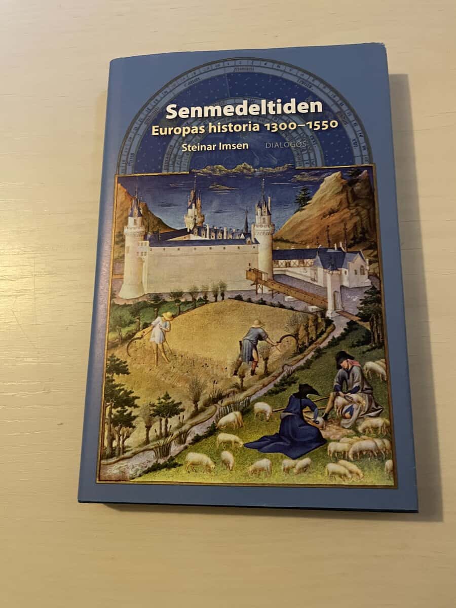 Steinar Imsen : Senmedeltiden Europas historia 1300-1550