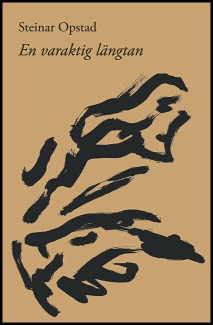 Steinar Opstad : En varaktig längtan