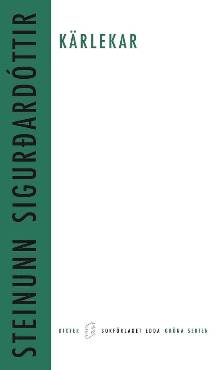 Steinunn Sigurdardottir : Kärlekar