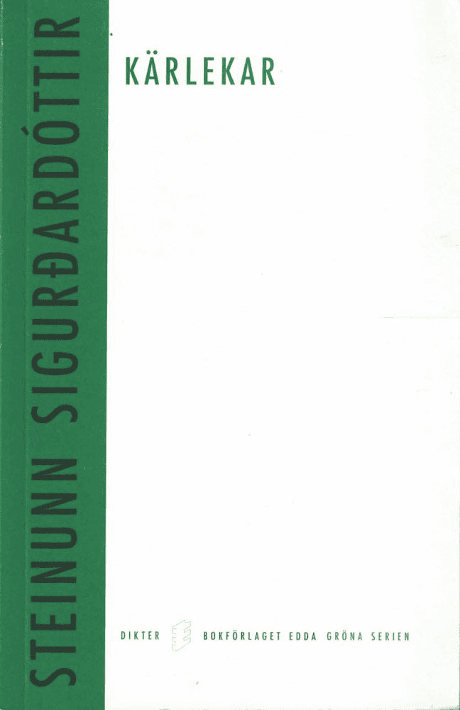 Steinunn Sigurðardóttir : Kärlekar