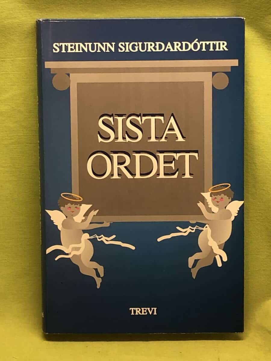 Steinunn Sigurðardóttir : Sista ordet