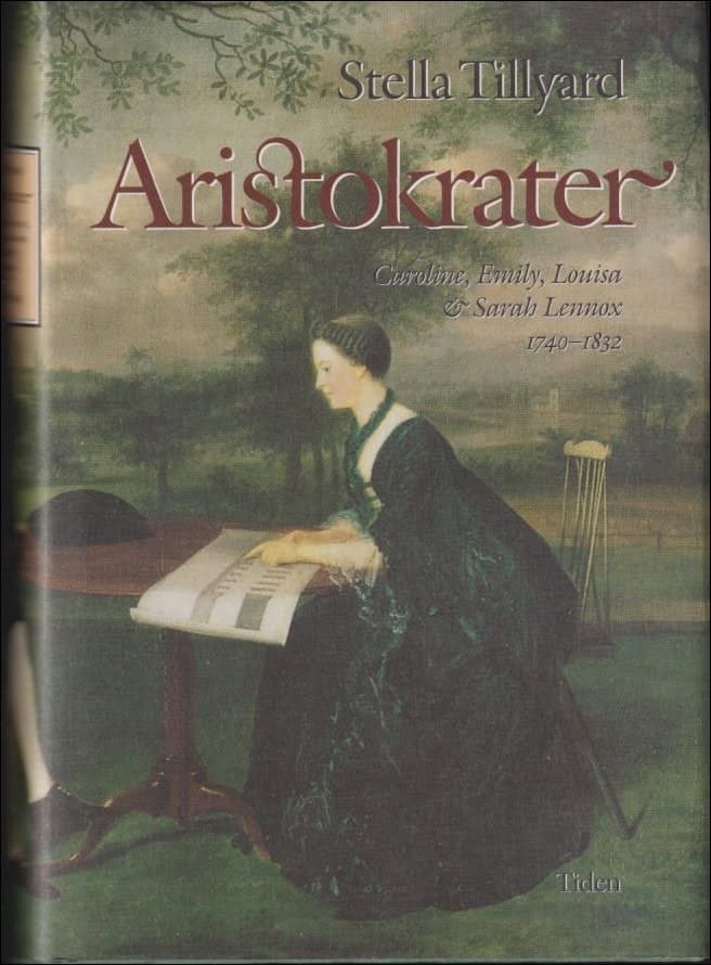 Stella Tillyard : Aristokrater