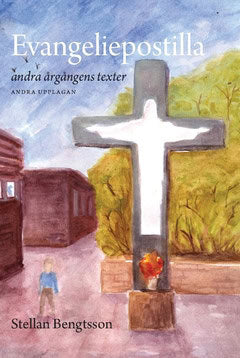 Stellan Bengtsson : Evangeliepostilla : andra årgångens texter