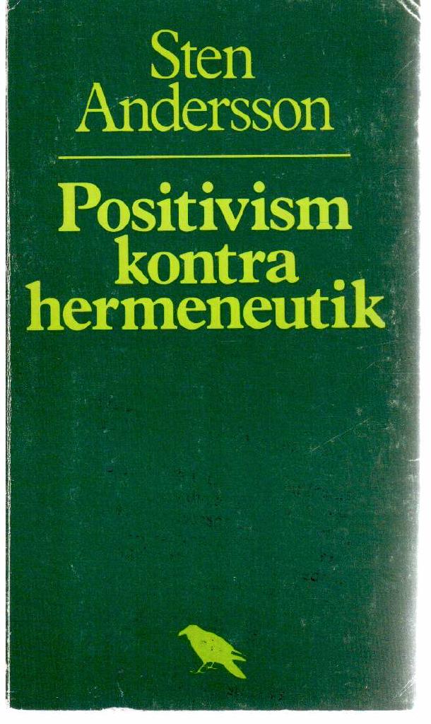 Sten Andersson : Positivism kontra hermeneutik