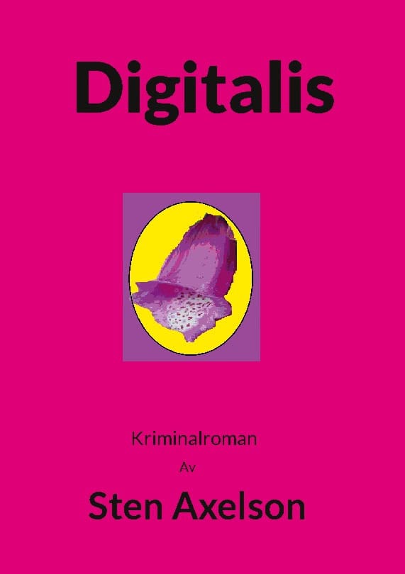 Sten Axelson : Digitalis : kriminalroman