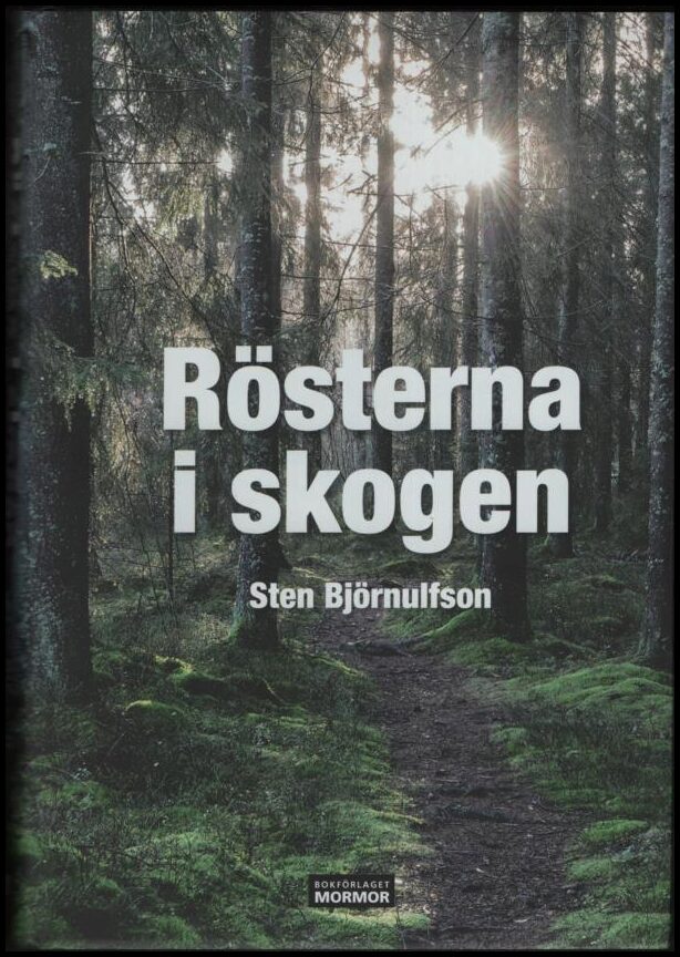 Sten Björnulfson : Rösterna i skogen
