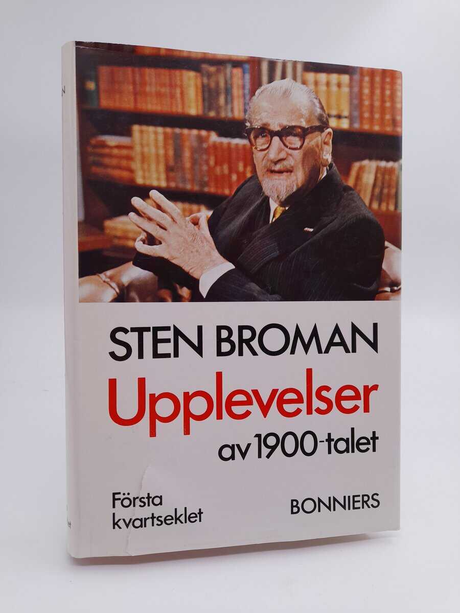 Sten Broman : Upplevelser av 1900-talet