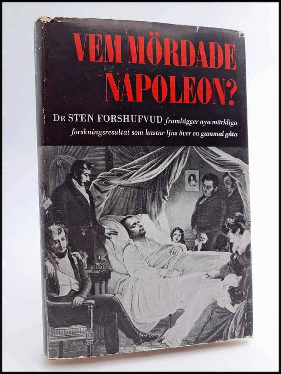 Sten Forshufvud : Vem mördade Napoleon?