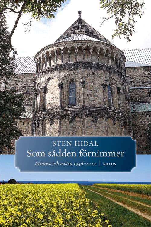Sten Hidal : Som sådden förnimmer : minnen och möten 1946-2020