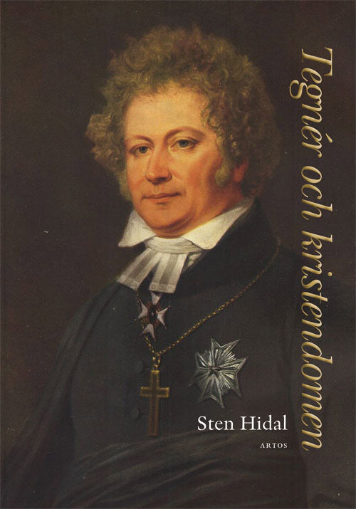 Sten Hidal : Tegnér och kristendomen