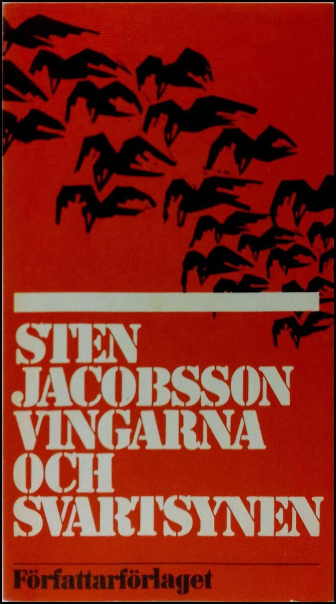 STEN JACOBSSON : Vingarna och svartsynen