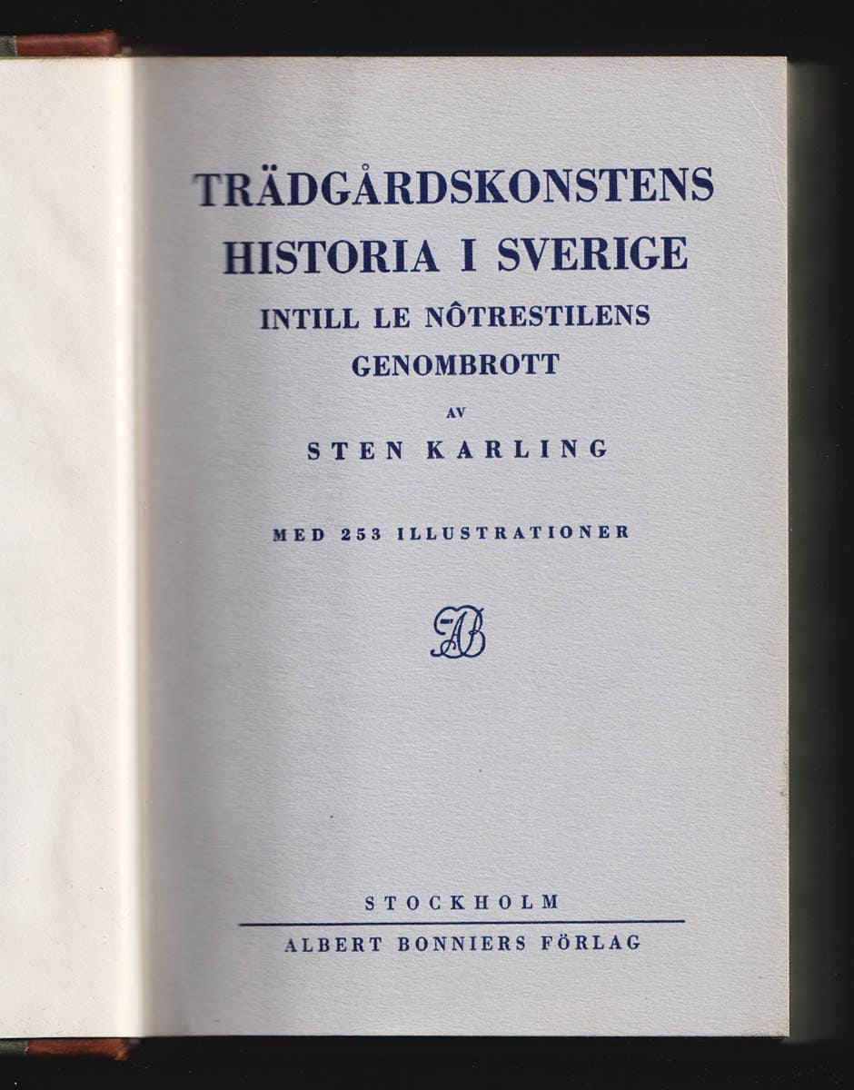 Sten Karling : Trädgårdskonstens historia i Sverige